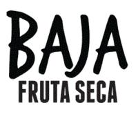 BAJA FRUTA SECA
