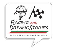 RACING AND DRIVING STORIES BY LA CARRERA PANAMERICANA