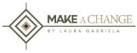 MAKE A CHANGE BY LAURA GABRIELA