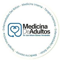 MEDICINA DE ADULTOS DR. LUIS ARTURO GÓMEZ HERNÁNDEZ