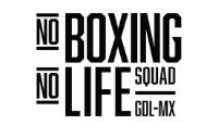 NO BOXING NO LIFE SQUAD GDL-MX
