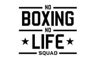 NO BOXING NO LIFE SQUAD
