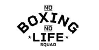 NO BOXING NO LIFE SQUAD