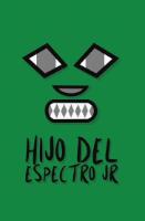 EL HIJO DEL ESPECTRO JR