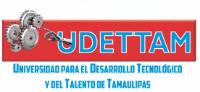 UDETTAM UNIVERSIDAD PARA EL DESARROLLO TECNOLOGICO Y DEL TALENTO DE TAMAULIPAS