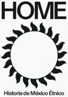 HOME HISTORIA DE MÉXICO ÉTNICO