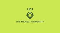 LPU LIFE PROJECT UNIVERSIRY