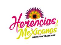 HERENCIAS MEXICANAS SABORES QUE TRASCIENDEN