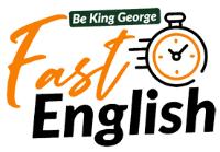 FAST ENGLISH BE KING GEORGE
