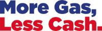 MORE GAS; LESS CASH.