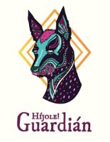 HÍJOLE! GUARDIÁN