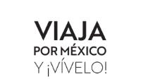 VIAJA POR MÉXICO Y ¡VÍVELO!