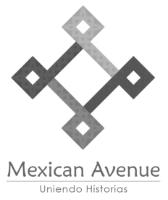 MEXICAN AVENUE UNIENDO HISTORIAS