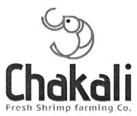 CHAKALI FRESH SHRIMP FARMING CO.