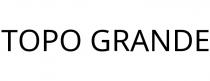 TOPO GRANDE