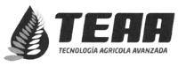 TEAA TECNOLOGÍA AGRICOLA AVANZADA