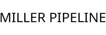 MILLER PIPELINE