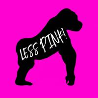 LESS PINK!