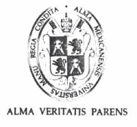 ALMA MEXICANENSIS UNIVERSITAS MANU REGIA CONDITA