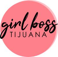 GIRL BOSS TIJUANA