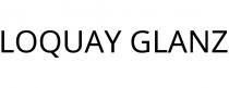 LOQUAY GLANZ