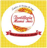 TORTILLAS DE HARINA DE TRIGO TORTILLERIA MAMÁ INÉS; CON EL SAZÓN DE LA ABUELA