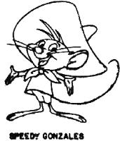 SPEEDY GONZALES