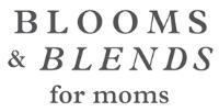 BLOOMS&BLENDS FOR MOMS