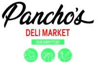 PANCHOS DELI MARKET OUR OWN STORE