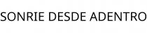 SONRIE DESDE ADENTRO