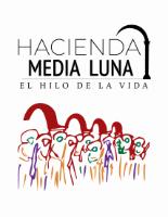 HACIENDA MEDIA LUNA EL HILO DE LA VIDA