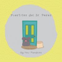PUERTITAS DEL SR. PÉREZ BY PAU MENDOZA