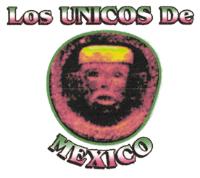 LOS UNICOS DE MEXICO