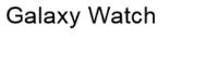 GALAXY WATCH