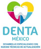 DENTA MÉXICO DESARROLLO ESPECIALIZADO CON NUEVAS TÉCNICAS DE ACTUALIZACIÓN