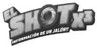 EL SHOT X3 INFORMACION DE UN JALON