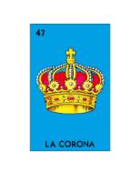 LA CORONA 47 DE LA LOTERIA MEXICANA