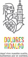 DOLORES HIDALGO AQUÍ VIVE NUESTRO SUEÑO; LUCHEMOS POR EL CAMBIO.