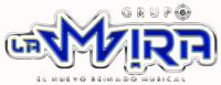 GRUPO LA MIRA EL NUEVO REINADO MUSICAL
