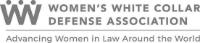 WW WOMEN'S WHITE COLLAR DEFENSE ASSOCIATION ADVANCING WOMEN IN LAW AROUND THE WORLD