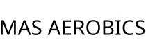 MAS AEROBICS