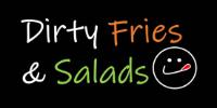 DIRTY FRIES & SALADS