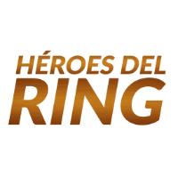 HÉROES DEL RING