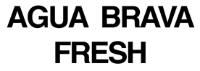 AGUA BRAVA FRESH