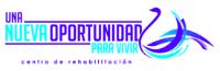 UNA NUEVA OPORTUNIDAD PARA VIVIR CENTRO DE REHABILITACIÓN