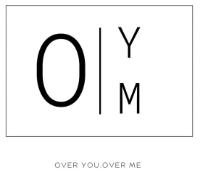 O Y M OVER YOU.OVER ME
