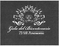 GALA DEL BICENTENARIO 73 MIL AMANECERES