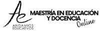 ANDAMIOS EDUCATIVOS MAESTRÍA EN EDUCACIÓN Y DOCENCIA ON LINE