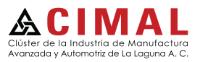 CIMAL CLÚSTER DE LA INDUSTRIA DE MANUFACTURA AVANZADA Y AUTOMOTRIZ DE LA LAGUNA A.C.