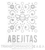 ABEJITAS TRANSFORMANDO DE A & A